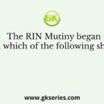 The RIN Mutiny began in which of the following ships