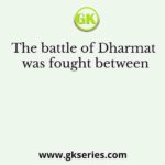 The battle of Dharmat was fought between