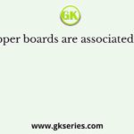 The copper boards are associated with the