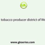 The largest tobacco producer district of West Bengal is