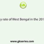 The literacy rate of West Bengal in the 2011 Census is