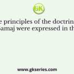 The principles of the doctrine of Arya Samaj were expressed in the book