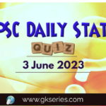 UPSC Daily Static Quiz: 3 June 2023