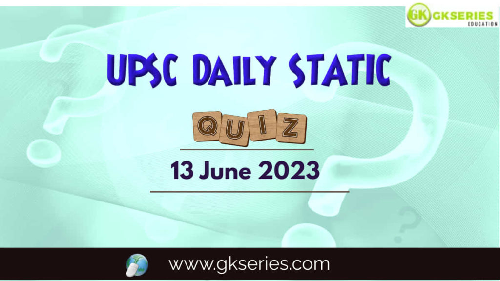 UPSC Daily Static Quiz