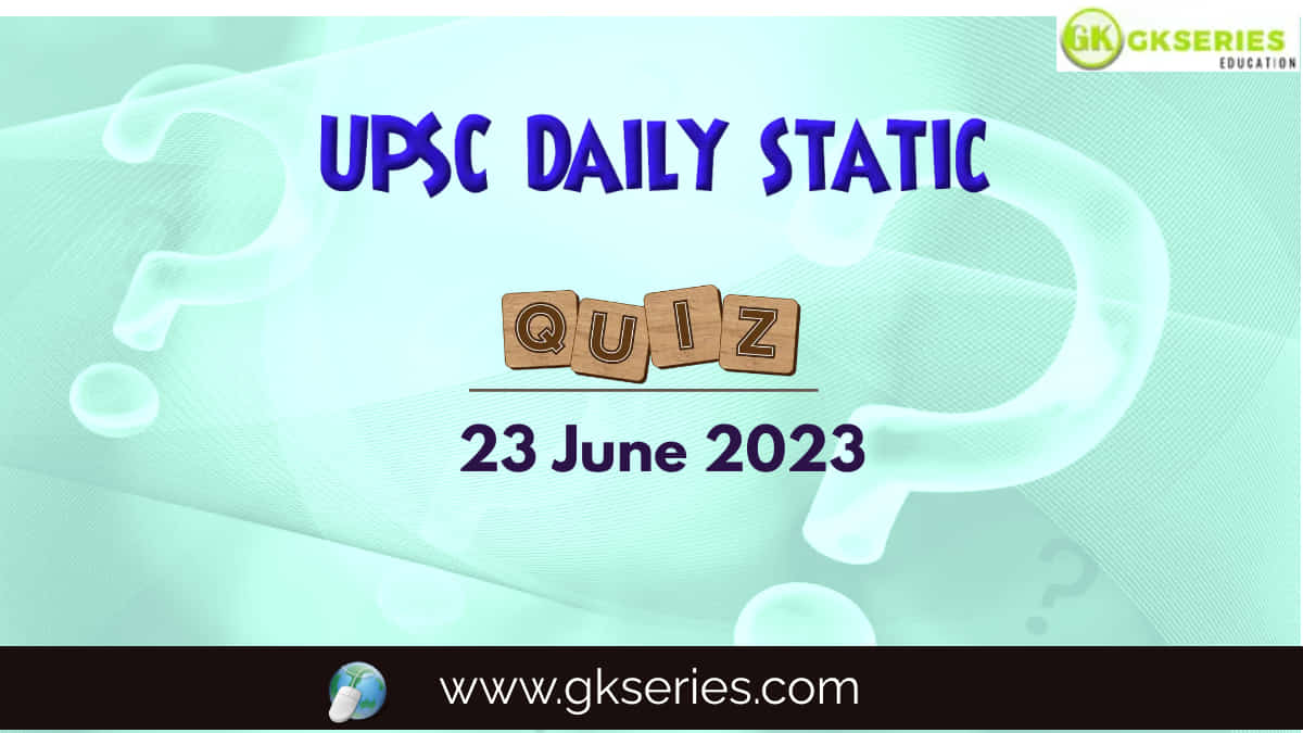 UPSC Daily Static