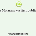 Vande Mataram was first published in