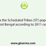 What is the Scheduled Tribes (ST) population in West Bengal according to 2011 census?