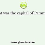 What was the capital of Paramaras?