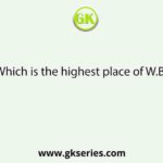 Which is the highest place of W.B.?
