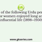 Which of the following Urdu periodical for women enjoyed long and influential life (1898–1950)?