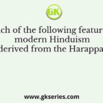 Which of the following features of modern Hinduism is not derived from the Harappan cults?