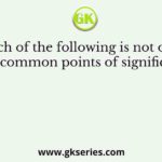 Which of the following is not one of the common points of significance