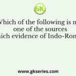 Which of the following is not one of the sources from which evidence of Indo-Roman trade