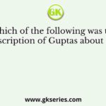 Which of the following was the inscription of Guptas about sati