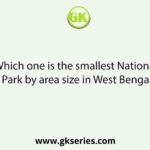 Which one is the smallest National Park by area size in West Bengal