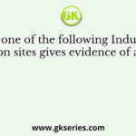 Which one of the following Indus Valley Civilization sites gives evidence of a dockyard