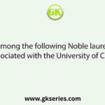 Who among the following Noble laureates is not associated with the University of Calcutta?