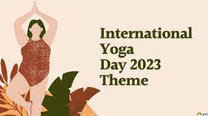 International Yoga Day 2023: Theme, History, and Poster