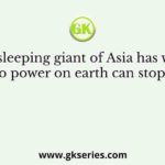 ‘The sleeping giant of Asia has woken up and no power on earth can stop him now’