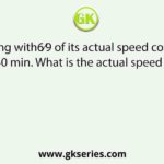 A car moving with6⁄9 of its actual speed covers 50 km in 1 hour 40 min. What is the actual speed of the car?