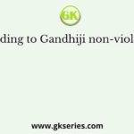 According to Gandhiji non-violence is