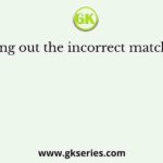 Bring out the incorrect matching