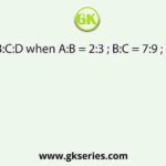 Find A:B:C:D when A:B = 2:3 ; B:C = 7:9 ; C:D = 5:7