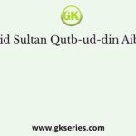 How did Sultan Qutb-ud-din Aibak die?
