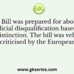Ilbert Bill was prepared for abolishing judicial disqualification based on racial distinction. The bill was vehemently criticised by the Europeans