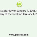 It was Saturday on January 1, 2005. Find the day of the week on January 1, 2010.