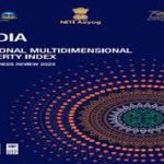 NITI Aayog launched National Multidimensional Poverty Index.