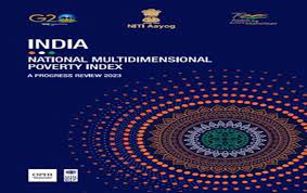 NITI Aayog launched National Multidimensional Poverty Index.