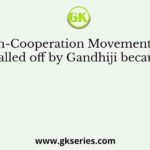 Non-Cooperation Movement was called off by Gandhiji because