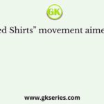 “Red Shirts” movement aimed at