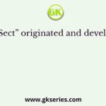 “Sufi Sect” originated and developed in