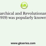 The Anarchical and Revolutionary Crime Act (1919) was popularly known as the