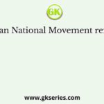 The Indian National Movement refers to the