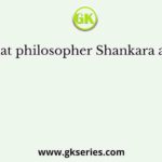 The great philosopher Shankara advocated