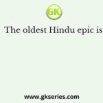 The oldest Hindu epic is