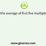 What is the average of first five multiples of 12?