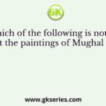 Which of the following is not true about the paintings of Mughal period?