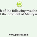 Which of the following was the main reason of the downfall of Mauryan empire?