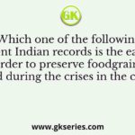 Which one of the following ancient Indian records is the earliest royal order to preserve foodgrains to be utilised during the crises in the country?