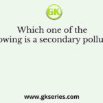 Which one of the following is a secondary pollutant?