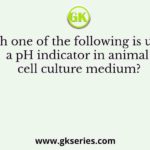 Which one of the following is used as a pH indicator in animal cell culture medium?