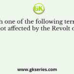 Which one of the following territories was not affected by the Revolt of 1857?