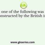 Which one of the following was the first fort constructed by the British in India?