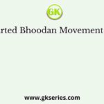 Who started Bhoodan Movement in India?