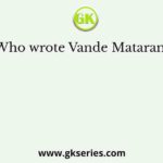 Who wrote Vande Mataram?