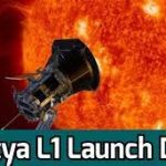 Aditya L1 Launch Date, Budget, Vehicle, Manufacturers, Destination Duration